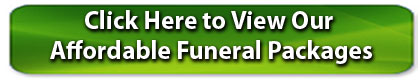 View our Affordable Funeral Packages